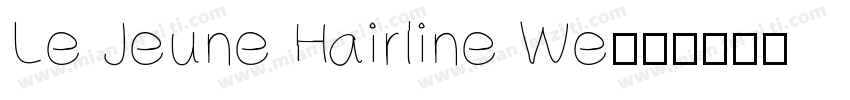 Le Jeune Hairline We字体转换